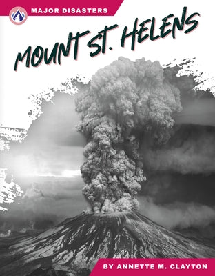 Mount St. Helens by M. Clayton, Annette