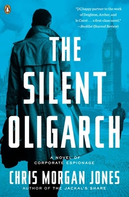 The Silent Oligarch by Jones, Christopher Morgan