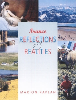 France, Reflections and Realities by Kaplan, Marion