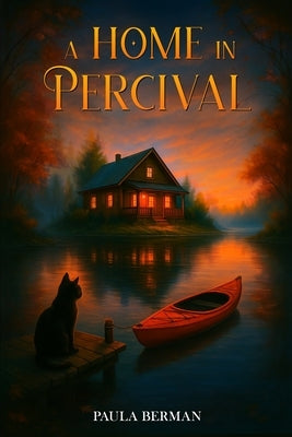 A Home in Percival by Berman, Paula