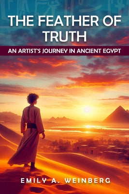 Feather of Truth by Weinberg, Emily A.