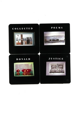 Collected Poems of Donald Justice by Justice, Donald