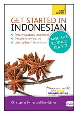 Get Started in Beginner's Indonesian by Byrnes, Christopher