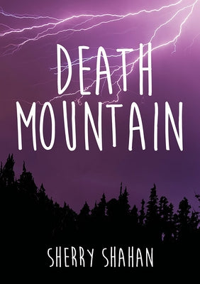 Death Mountain by Shahan, Sherry