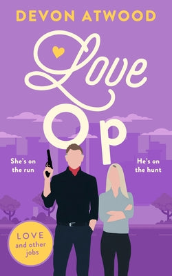 Love Op by Atwood, Devon