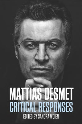 Mattias Desmet: Critical Responses by Woien, Sandra