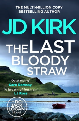 The Last Bloody Straw by Kirk, JD