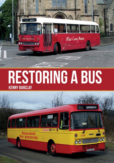 Restoring a Bus by Barclay, Kenny