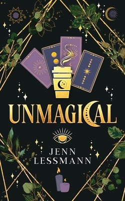 Unmagical by Lessmann, Jenn