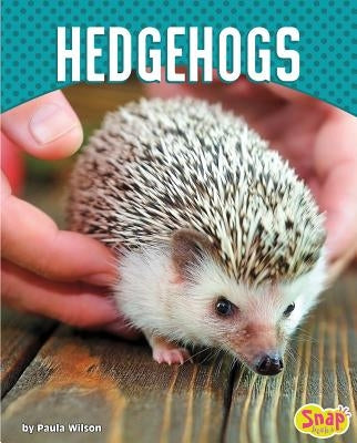 Hedgehogs by Wilson, Paula M.
