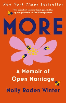 More: A Memoir of Open Marriage by Roden Winter, Molly