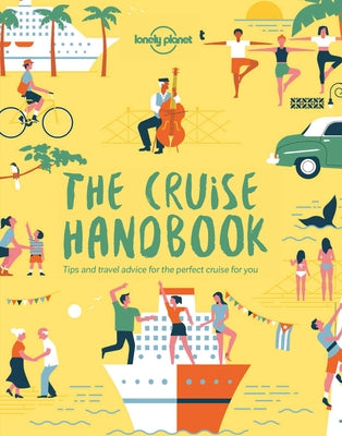 Lonely Planet the Cruise Handbook 1 by Planet, Lonely