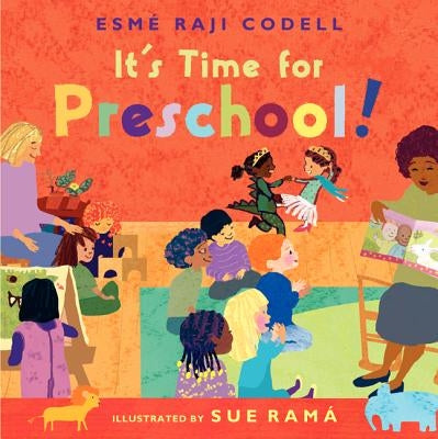 It's Time for Preschool! by Codell, Esme Raji