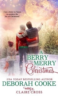 A Berry Merry Christmas by Cooke, Deborah