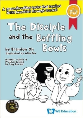 The Disciple and the Baffling Bowls by Oh, Brandon
