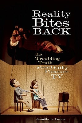 Reality Bites Back by Pozner, Jennifer L.