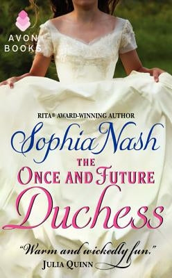 The Once and Future Duchess by Nash, Sophia