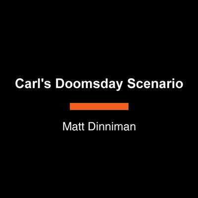 Carl's Doomsday Scenario by Dinniman, Matt