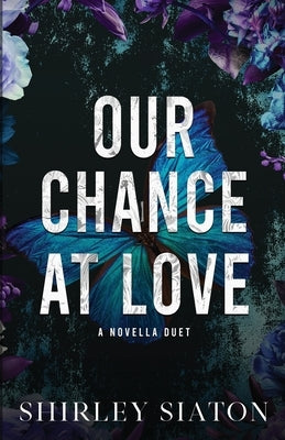 Our Chance at Love by Siaton, Shirley