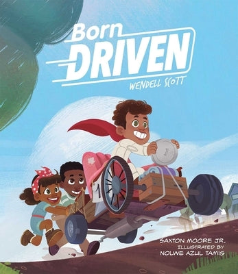 Born Driven by Moore Jr, Saxton