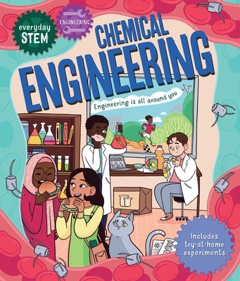 Everyday Stem Engineering--Chemical Engineering by Jacoby, Jenny