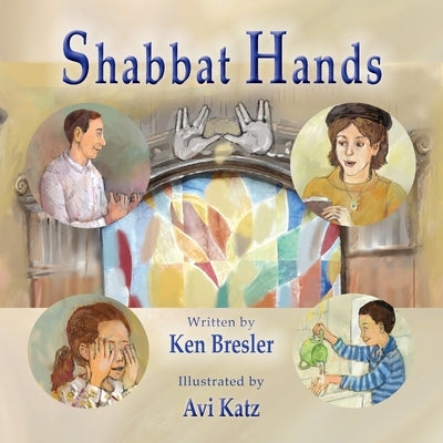 Shabbat Hands by Bresler, Ken