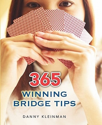 365 Winning Bridge Tips by Kleinman, Danny