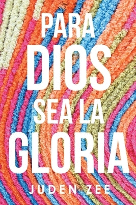 Para Dios Sea La Gloria by Zee, Juden