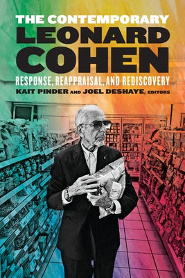 The Contemporary Leonard Cohen: Response, Reappraisal, and Rediscovery by 