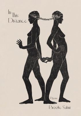 In This Distance: Poems Volume 39 by Sahni, Brooke