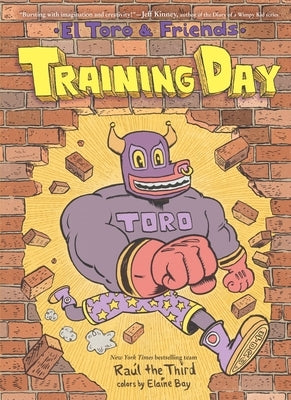 Training Day: El Toro and Friends by Raúl the Third