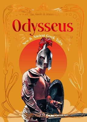 Odysseus: New & Ancient Greek Tales by Montiglio, Silvia