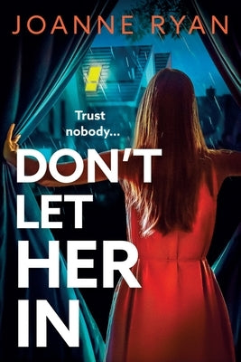 Don't Let Her In by Ryan, Joanne