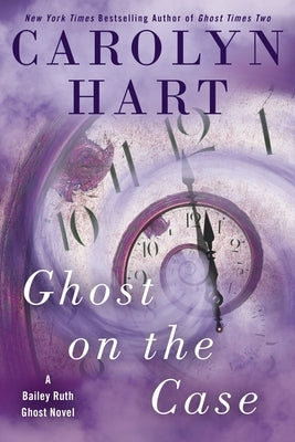 Ghost on the Case by Hart, Carolyn