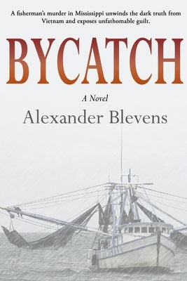 Bycatch by Blevens, Alexander