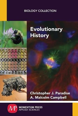 Evolutionary History by Paradise, Christopher J.