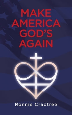 Make America God's Again by Crabtree, Ronnie