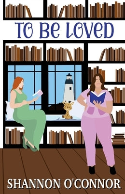 To Be Loved by O'Connor, Shannon