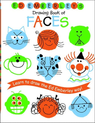 Ed Emberley's Drawing Book of Faces by Emberley, Ed