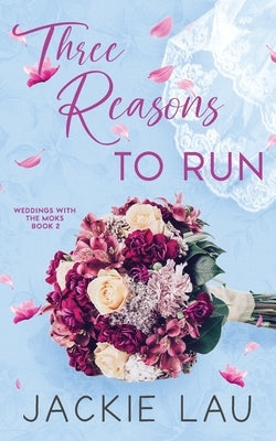 Three Reasons to Run by Lau, Jackie