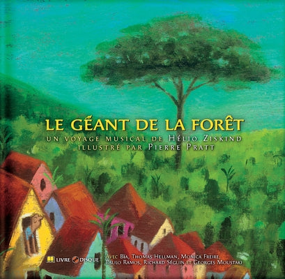 Le Géant de la Forêt [With CD (Audio)] by Ziskind, Helio