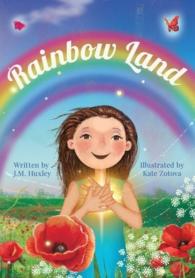 Rainbow Land by Huxley, J. M.