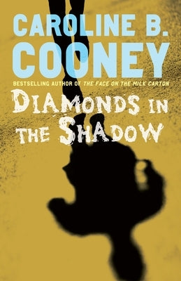 Diamonds in the Shadow by Cooney, Caroline B.