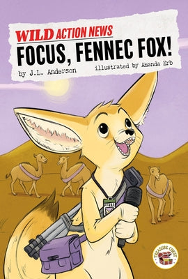 Focus, Fennec Fox! by Anderson
