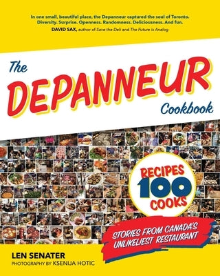 The Depanneur Cookbook by Senater, Len