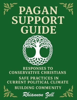 Pagan Support Guide by Zell, Rhiannon