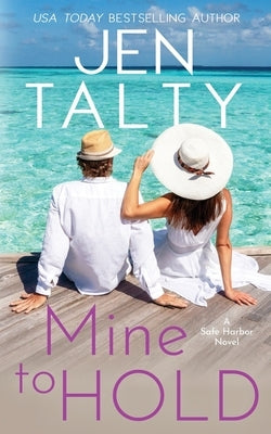 Mine to Hold by Talty, Jen