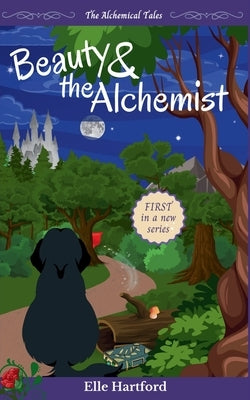 Beauty and the Alchemist by Hartford, Elle