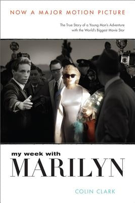 My Week with Marilyn by Clark, Colin