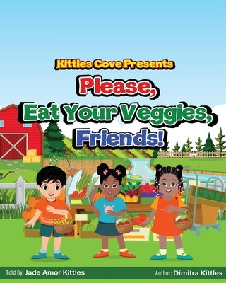 Please, Eat Your Veggies, Friends! by Kittles, Dimitra